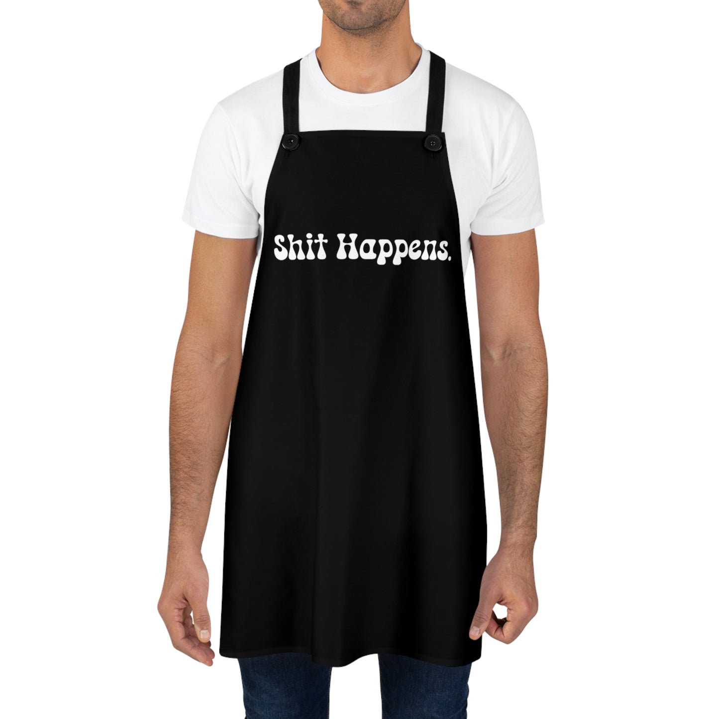 "Shit Happens." Apron