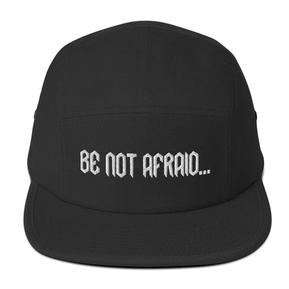 "Be Not Afraid..." Five Panel