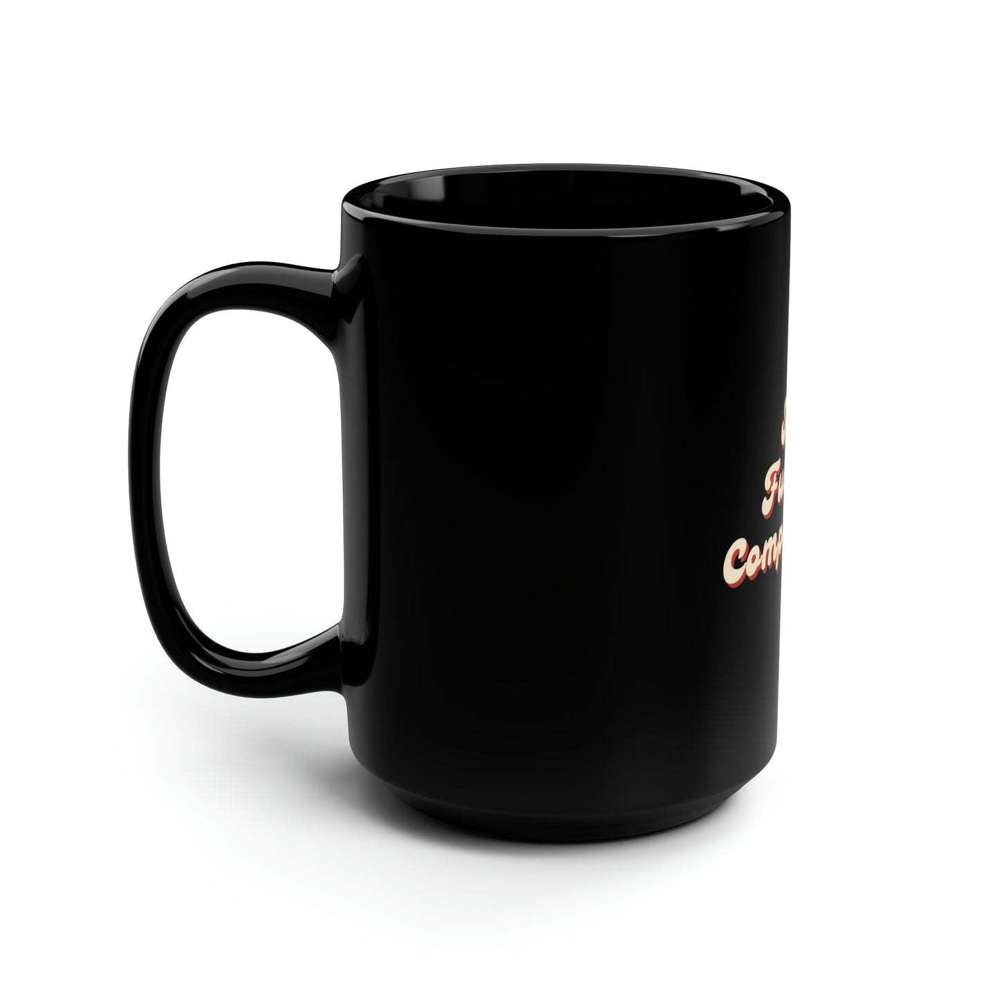 "Stop Fucking Complaining!" Mug