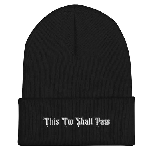 "This Too Shall Pass" Beanie