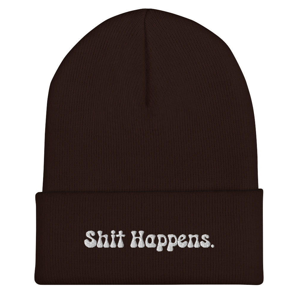 "Shit Happens." Beanie