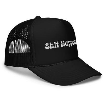 "Shit Happens." Trucker Hat