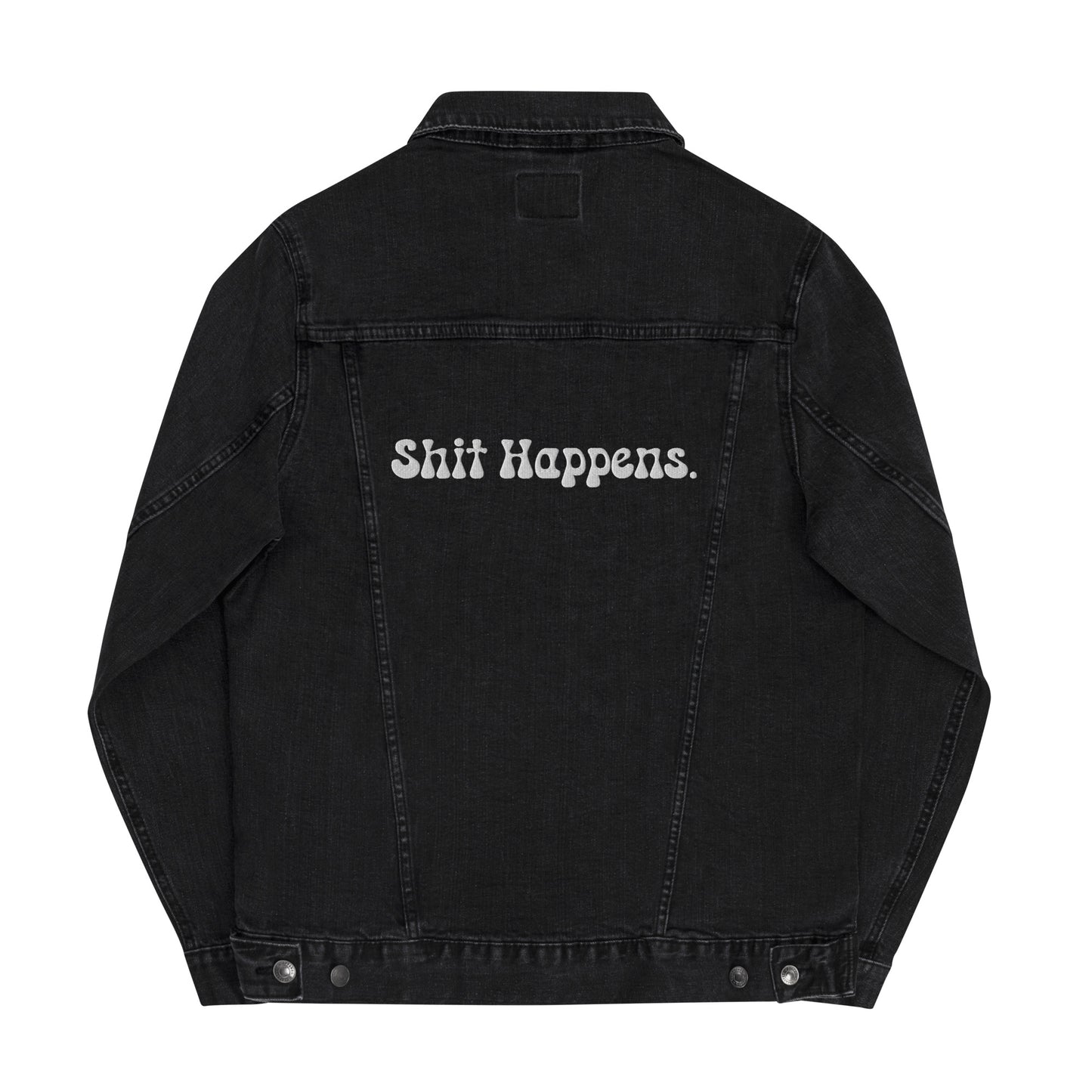 "Shit Happens." Denim Jacket